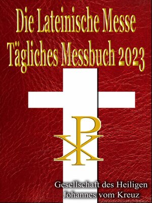 cover image of Die Lateinische Messe Tägliches Messbuch 2023
